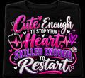 Cute and Skilled Shirt