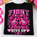 Never Give Up Shirt